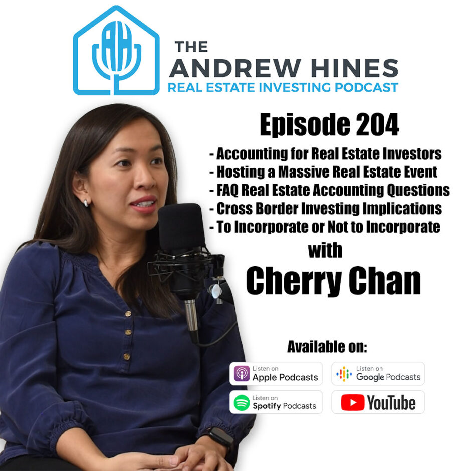 Cherry Chan on the Andrew Hines Real Estate Investing Podcast